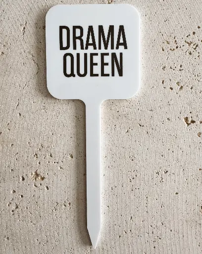 Drama Queen Pflanzenstecker aus Acryl